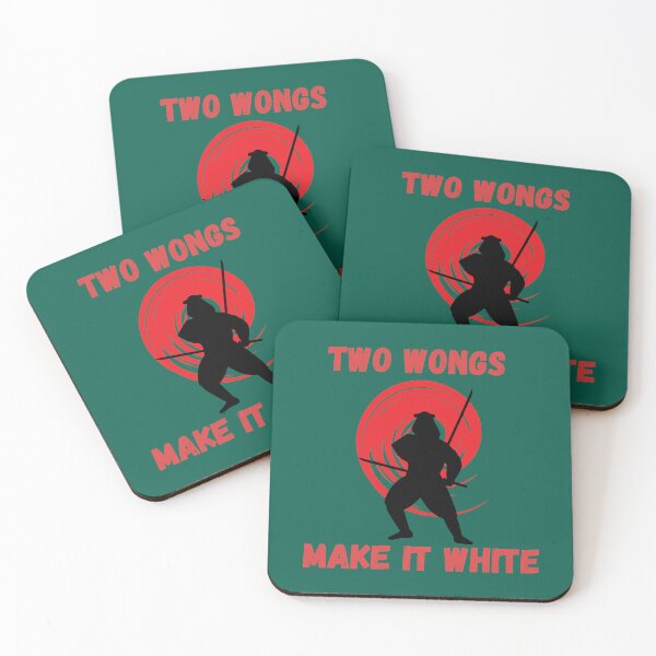 Item preview, Two Wongs Make It White Samurai Funny Quote  designed and sold by WalkerLukestore.