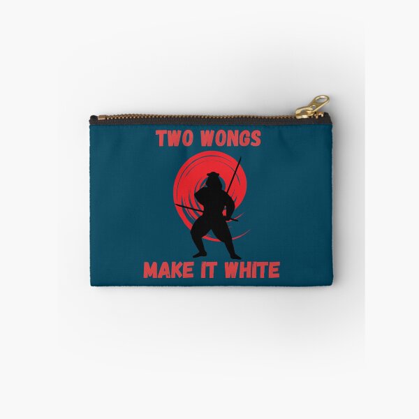 Item preview, Two Wongs Make It White Samurai Funny Quote  designed and sold by WalkerLukestore.