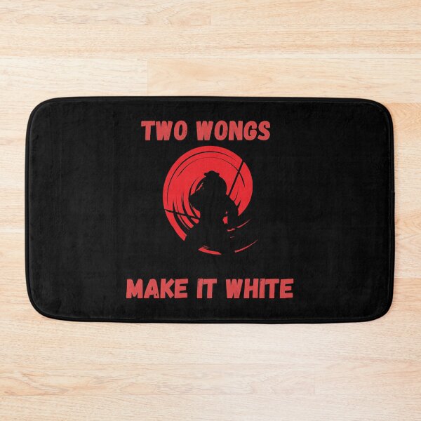 Item preview, Two Wongs Make It White Samurai Funny Quote  designed and sold by WalkerLukestore.