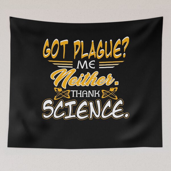 Item preview, Got Plague Me Neither Thank Science designed and sold by UnknownArtistt.