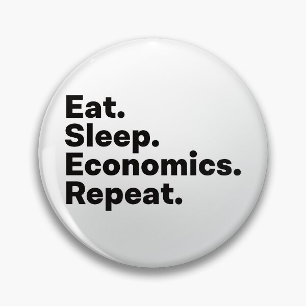Artikelvorschau, Eat Sleep Economics Wiederholen entworfen und verkauft von teesaurus.