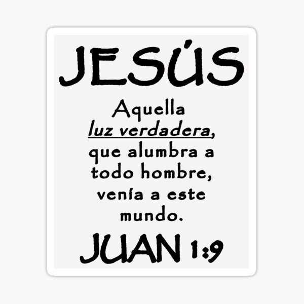 john-1-9-jesus-the-true-light-spanish-bible-verse-sticker-by