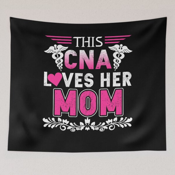 Item preview, This CNA Loves Her Mom designed and sold by UnknownArtistt.