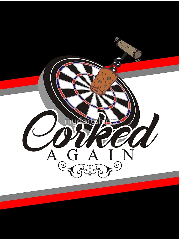 Corked Again Darts Team by mydartshirts
