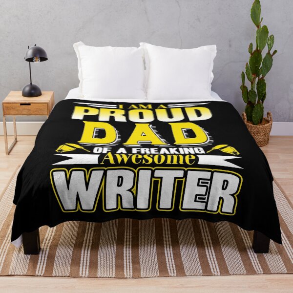 Item preview, I Am A Proud Dad Of A Freaking Awesome Writer designed and sold by UnknownArtistt.