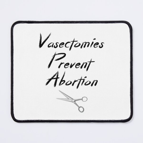 Item preview,  Vasectomies Prevent Abortions Feminist Women Right Pro-Choice designed and sold by AMERZAGUE DESIGN.