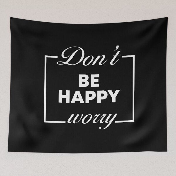 Item preview, Don't Worry Be Happy designed and sold by Lara Jalade.