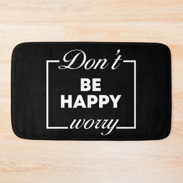 Item preview, Don't Worry Be Happy designed and sold by Lara Jalade.