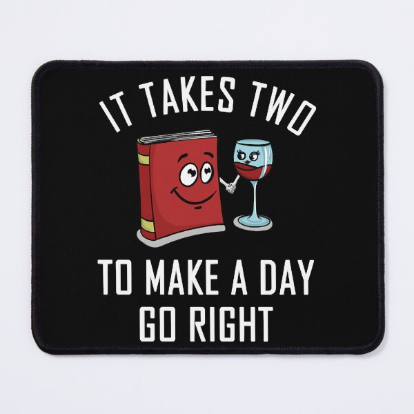 Item preview, It Takes Two To Make A Day Go Right Book & Wine designed and sold by WalkerLukestore.