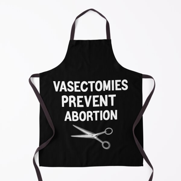 Item preview, Vasectomies Prevent Abortions Feminist Women Right Pro-Choice designed and sold by AMERZAGUE DESIGN.