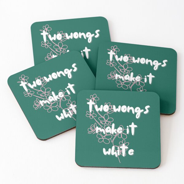 Item preview, Two Wongs Make It White Beautiful Design Quote  designed and sold by WalkerLukestore.