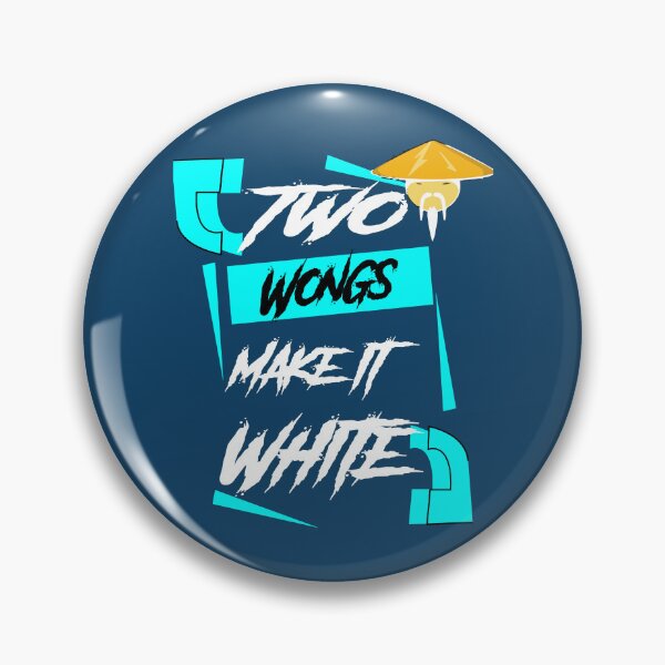 Item preview, Two Wongs Make It White design, Two Wongs Make It White designed and sold by WalkerLukestore.