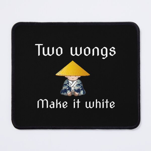 Item preview, two wongs make it white designed and sold by WalkerLukestore.