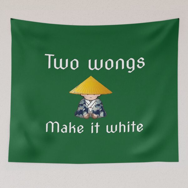 Item preview, two wongs make it white designed and sold by WalkerLukestore.