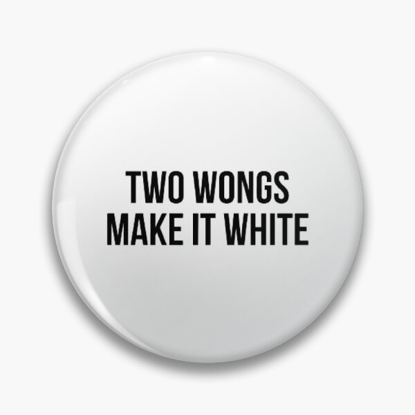 Item preview, Two Wongs Make It White Quote Trend Hydro Idro designed and sold by WalkerLukestore.