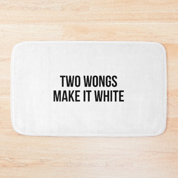 Item preview, Two Wongs Make It White Quote Trend Hydro Idro designed and sold by WalkerLukestore.