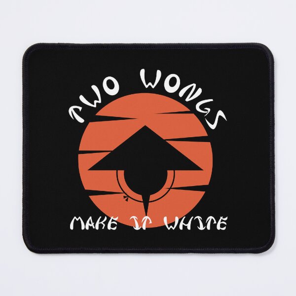 Item preview, wo Wongs Make It White A Best Funny Two Wongs Make It White designed and sold by WalkerLukestore.