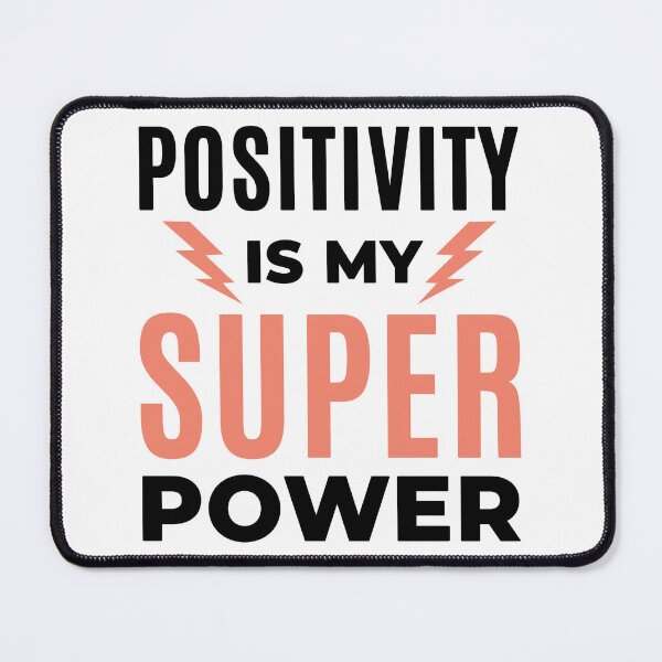 Item preview, Positivity is My Superpower Funny Positive Quote  designed and sold by dass-art.