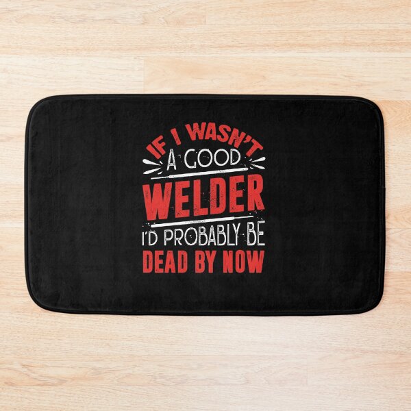 Item preview, Welding Welder Metalworker If I Wasnt A Good Welder designed and sold by ShopTheStyle.