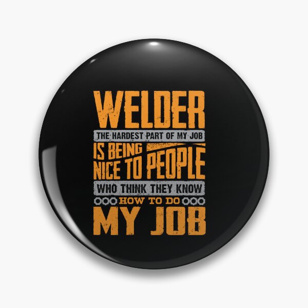 Item preview, Welding Welder Metalworker The Hardest Part Of My Job Funny designed and sold by ShopTheStyle.