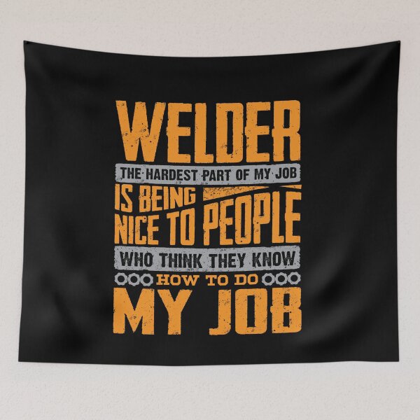 Item preview, Welding Welder Metalworker The Hardest Part Of My Job Funny designed and sold by ShopTheStyle.