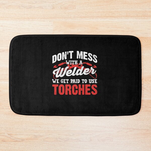 Item preview, Welding Welder Metalworker Dont Mess With A Welder designed and sold by ShopTheStyle.
