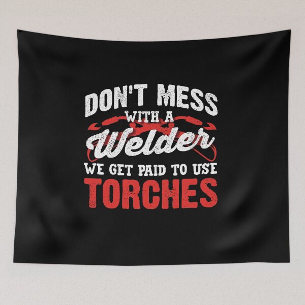 Item preview, Welding Welder Metalworker Dont Mess With A Welder designed and sold by ShopTheStyle.