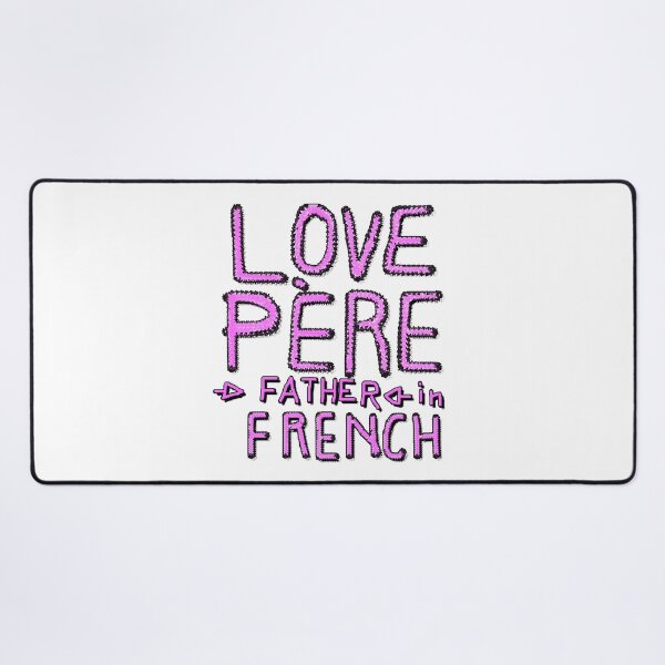 Item preview, LOVE PÈRE, FATHER IN FRENCH 1 designed and sold by ILA-DODO.