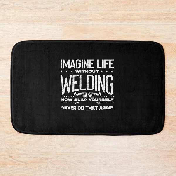 Item preview, Welding Welder Metalworker Imagine Life Without Welding designed and sold by ShopTheStyle.