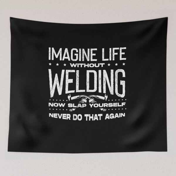 Item preview, Welding Welder Metalworker Imagine Life Without Welding designed and sold by ShopTheStyle.