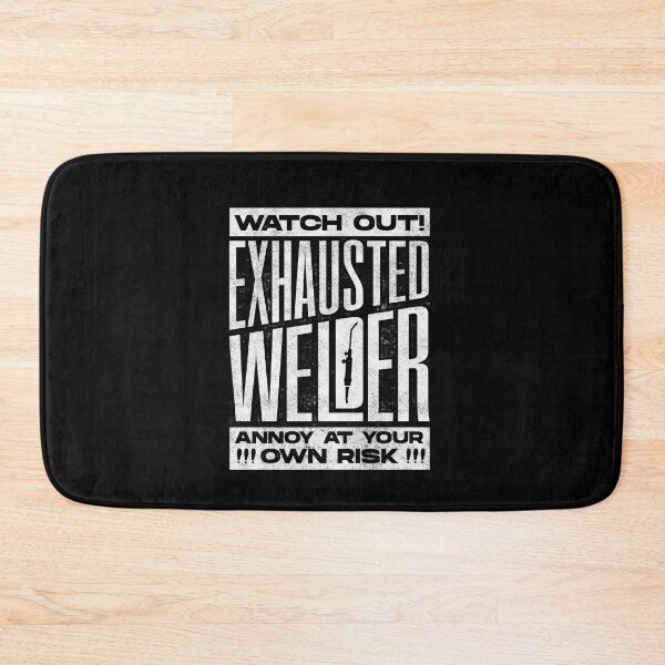 Item preview, Welding Welder Metalworker Exhausted Welder designed and sold by ShopTheStyle.