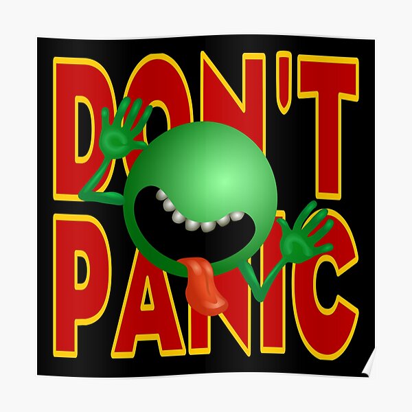 DON'T PANIC Poster