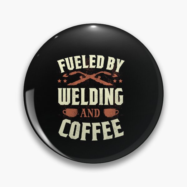 Item preview, Welding Welder Metalworker Fueld By Welding And Coffee designed and sold by ShopTheStyle.