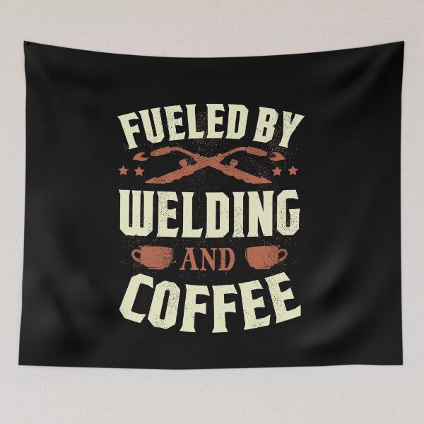 Item preview, Welding Welder Metalworker Fueld By Welding And Coffee designed and sold by ShopTheStyle.