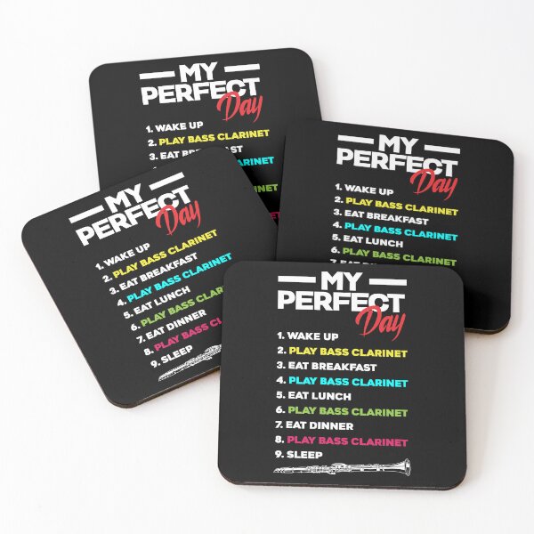 Item preview, Bass Clarinet Clarinetist Clarinet Player My Perfect Day designed and sold by ShopTheStyle.