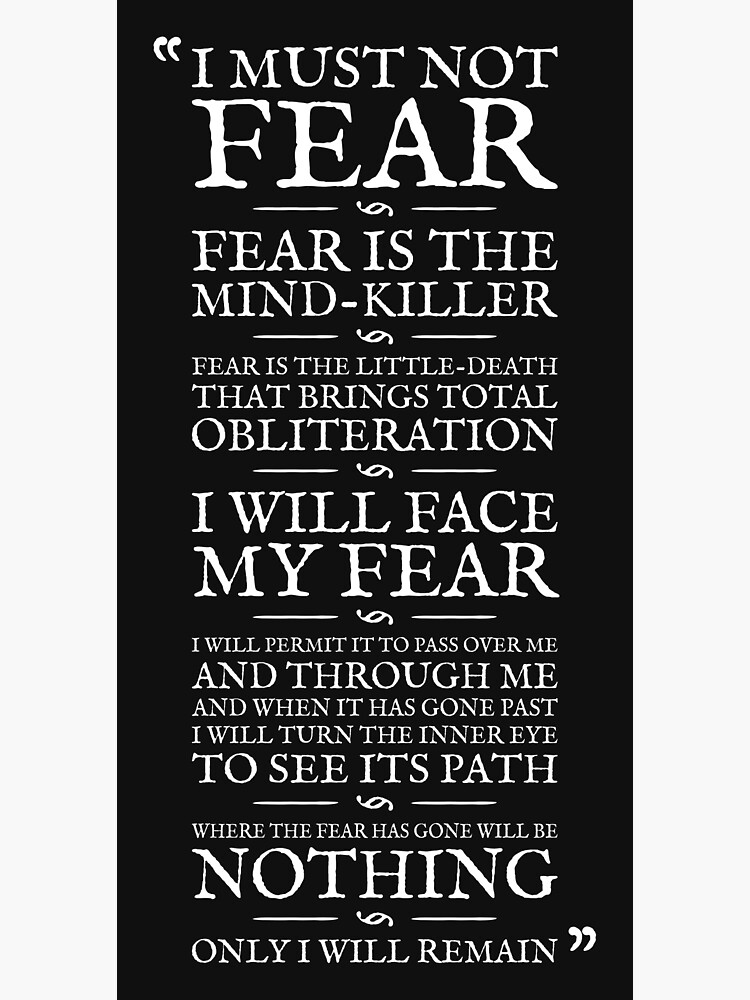 Litany Against Fear by robertpartridge