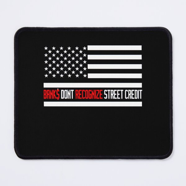 Item preview, BANKS DONT RECOGNIZE STREET CREDIT designed and sold by ClothingTX3.