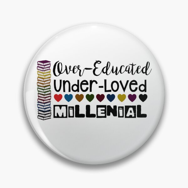 Item preview, Over-educated Under-loved Millenial designed and sold by BoxerBeardCo.