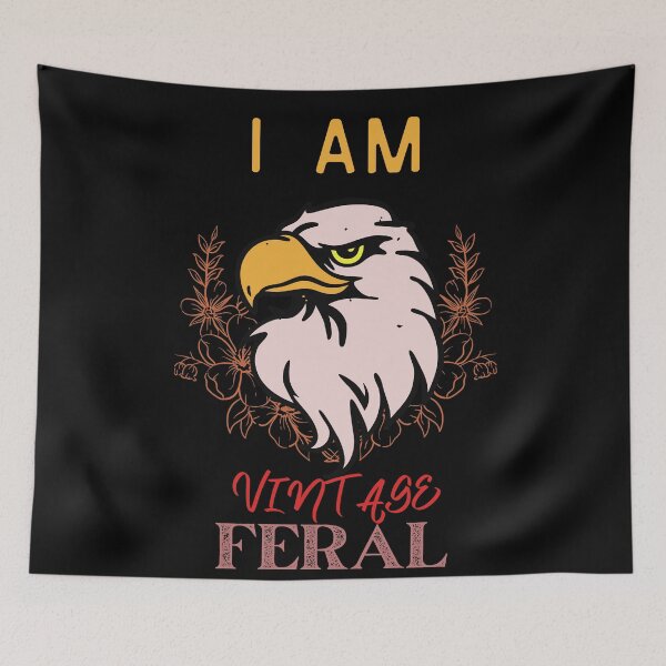 Item preview, I Am Vintage Feral Eagle designed and sold by SolSel ⭐⭐⭐⭐⭐.