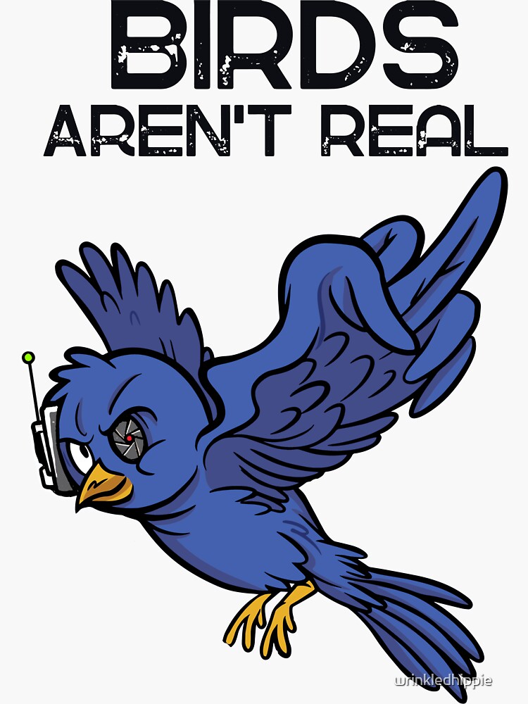 "Birds Aren't Real Funny Conspiracy Theory Bird Surveillance" Sticker