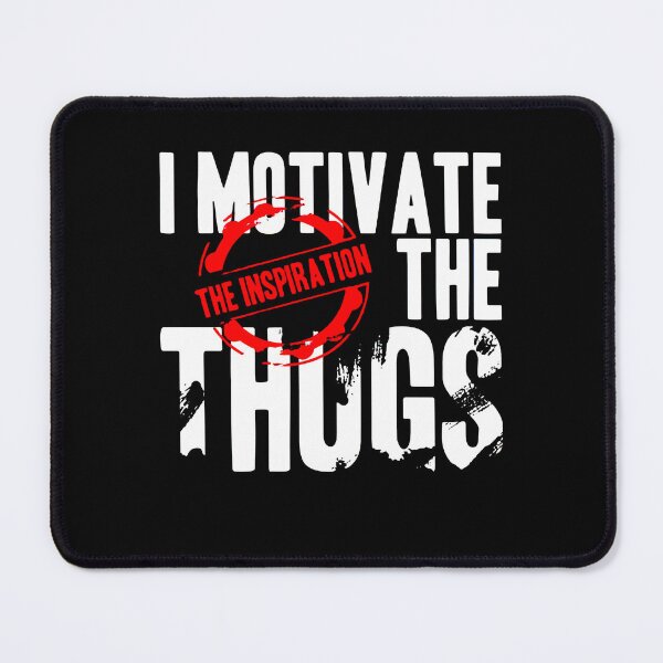 Item preview, I MOTIVATE THE THUGS designed and sold by ClothingTX3.