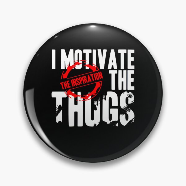 Item preview, I MOTIVATE THE THUGS designed and sold by ClothingTX3.
