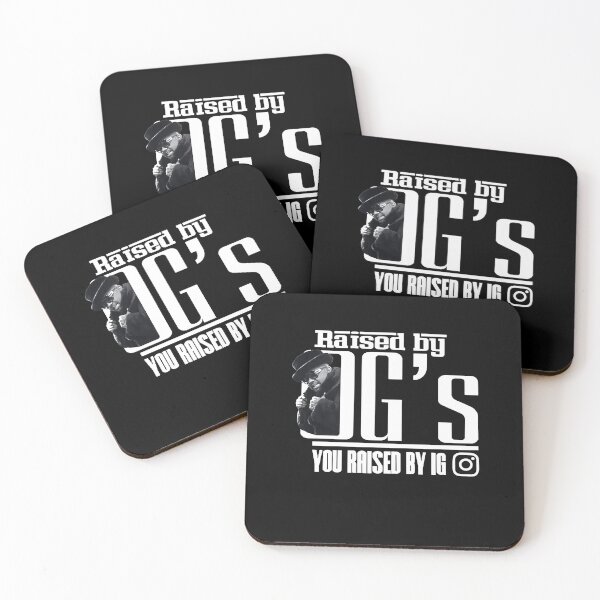 Item preview, I WAS RAISED BY OGS YOU WERE RAISED BY IG designed and sold by ClothingTX3.