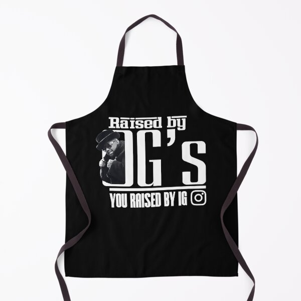 Item preview, I WAS RAISED BY OGS YOU WERE RAISED BY IG designed and sold by ClothingTX3.