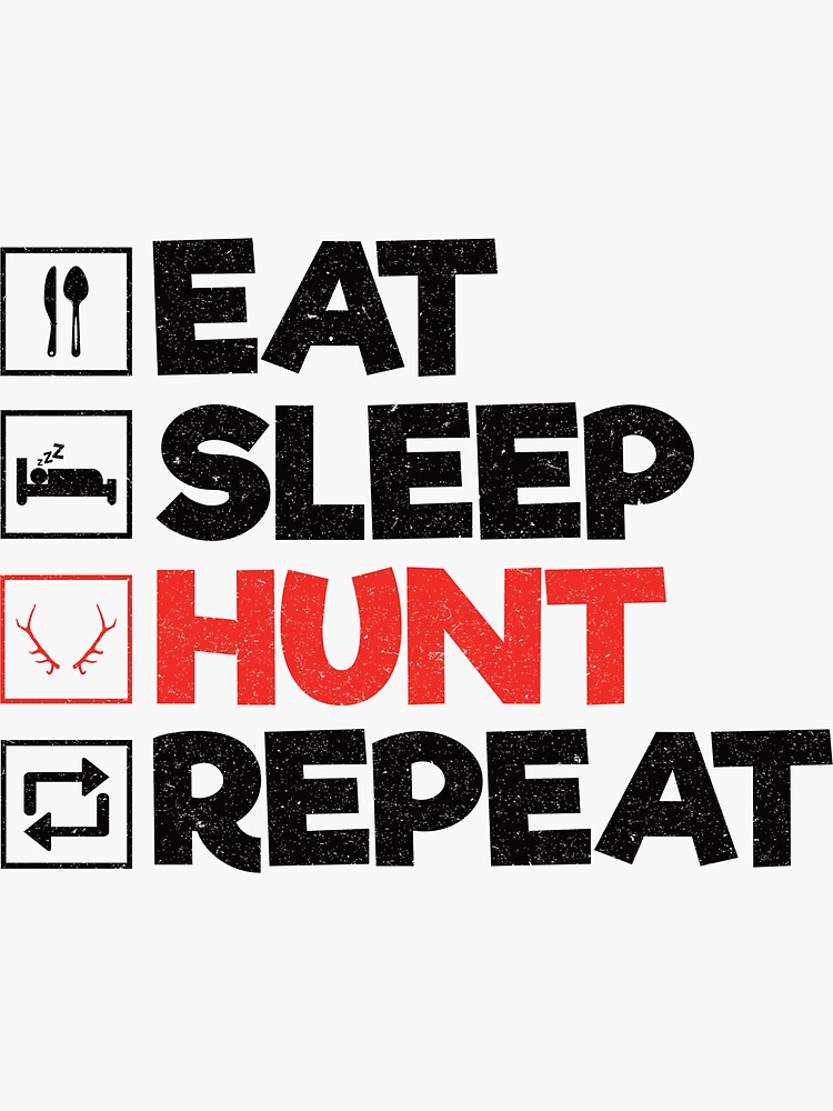 EAT SLEEP HUNT Hunting Decal EAT SLEEP HUNT Fishing Hunt Sticker