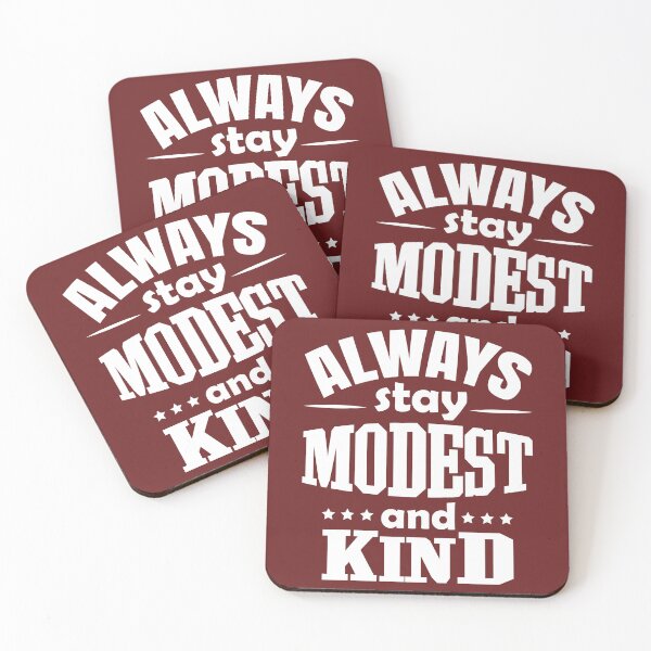 Item preview, Always Stay Modest and Kind  designed and sold by Giro-design.