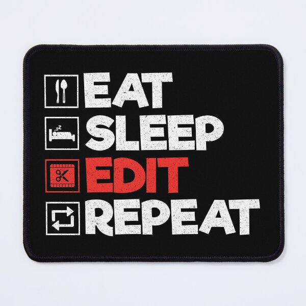 Item preview, Eat Sleep Edit Repeat: Funny Video Editor Proofreader designed and sold by Adexyl.