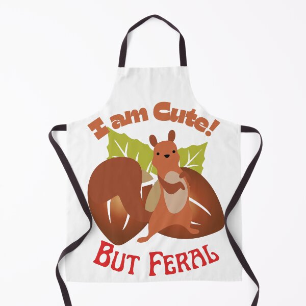 Item preview, I Am Cute But Feral Squirrel, I Am Feral Squirrel, designed and sold by SolSel ⭐⭐⭐⭐⭐.