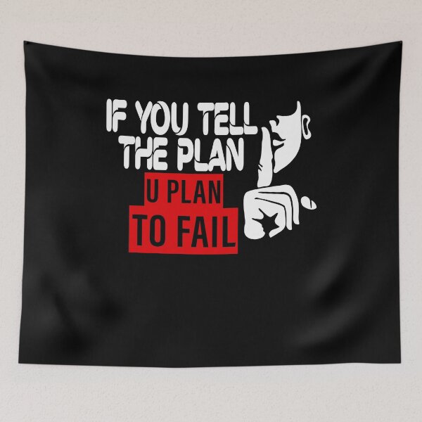 Item preview, IF YOU TELL THE PLAN - YOU PLAN TO FAIL designed and sold by ClothingTX3.