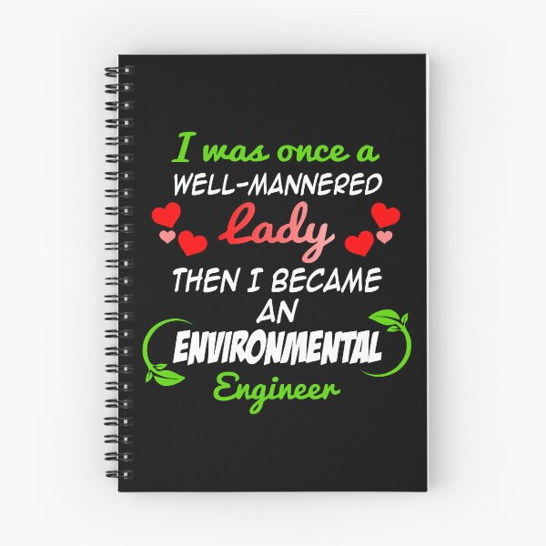 Item preview, I was once a well-mannered lady then I became an environmental engineer designed and sold by NolDesigns.